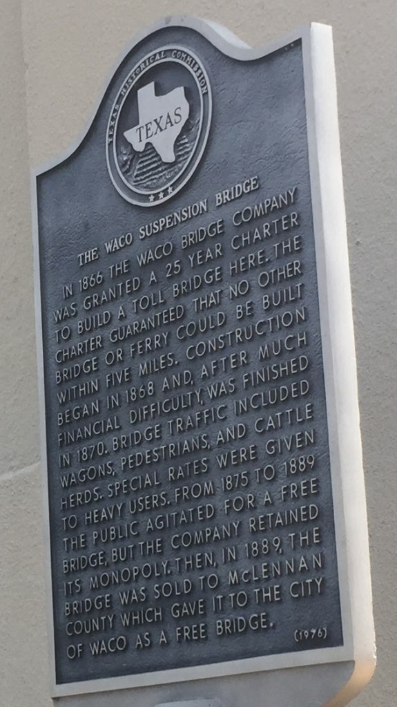 The Waco suspension bridge.